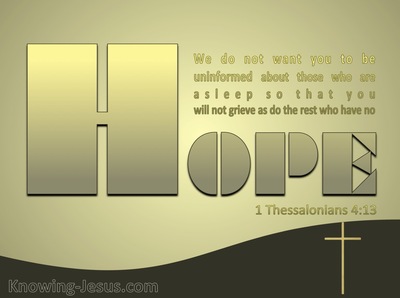 1 Thessalonians 4:13 Do Not Grieve Like Those Without Hope (black)