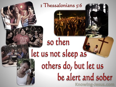 1 Thessalonians 5:6  Let Us Not Sleep As Others (gray)