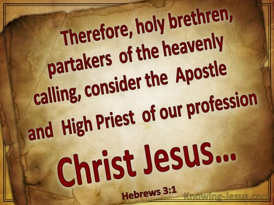 Hebrews 3:1 Consider The Apostle And Hight Priest (beige)