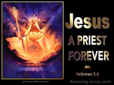 20 Bible Verses About Christ The High Priest
