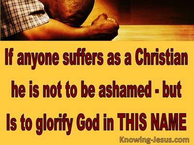 1 Peter 4:16 Suffering As A Christian Glorifies The Lord (yellow)