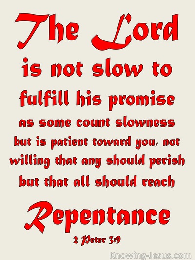 2 Peter 3:9 God Is Now Slow To Fulfil His Promise (red)