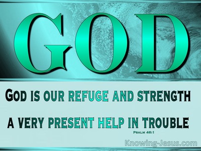 14 Bible Verses About God Being Our Refuge