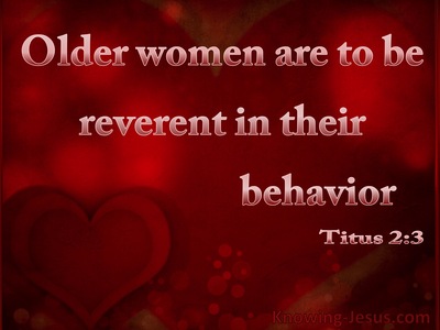 Titus 2:3 The Older Women Are To Be Reverent (pink)