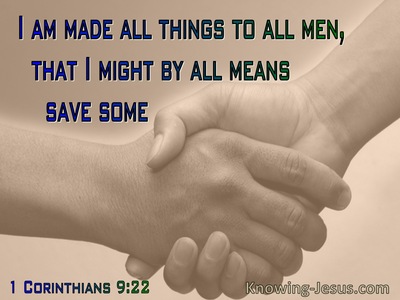 1 Corinthians 9:22 I Am Made All Things To All Men (utmost)10:25