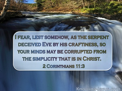2 Corinthians 11:3 I Fear Lest The Serpent Somehow Deceived Eve By His Craftiness (windows)08:08