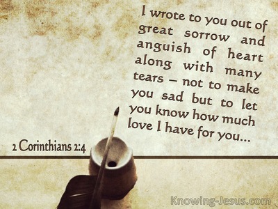 2 Corinthians 2:4 I Wrote Out Of Great Sorrow With Many Tears (windows)07:12
