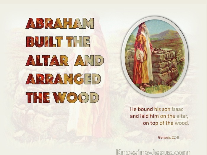 Genesis 22:9 Abraham Built An Altar (beige)