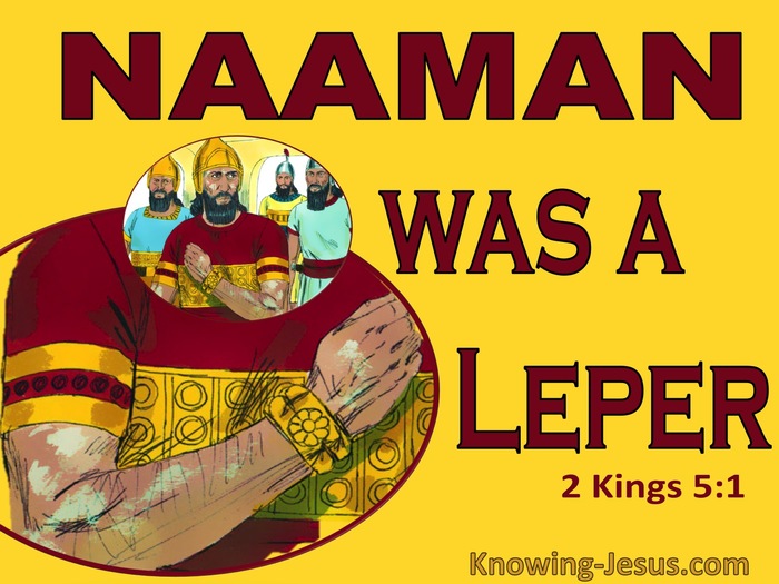 2 Kings 5:1 Naaman Was Given Victory But He Was A Leper (yellow)