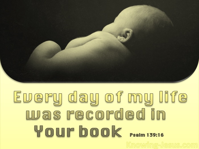 Psalm 139:16 You Saw Me Before I Was Born (yellow)