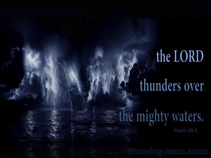 Psalm 29:3 The Voice Of The Lord Thunders (blue)