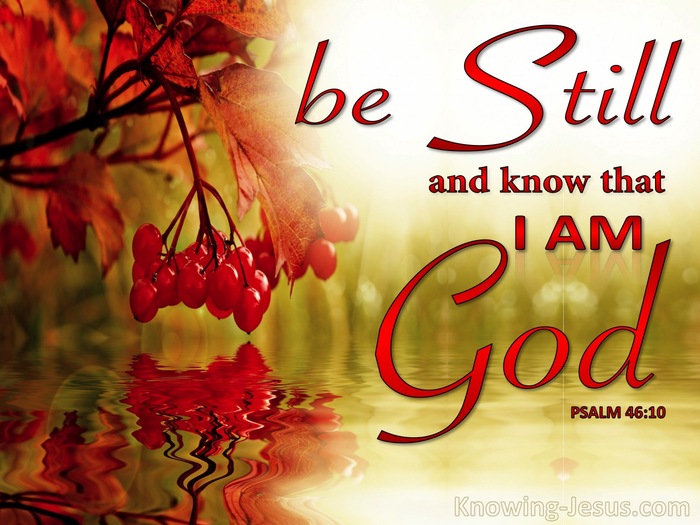 Psalm 46:10 Be Still And Know That I Am God (red)