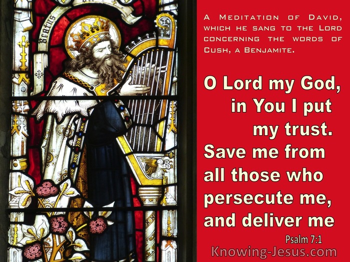 Psalm 7:1 O Lord In You I put My Trust Save Me From Those Who Persecute Me (red)
