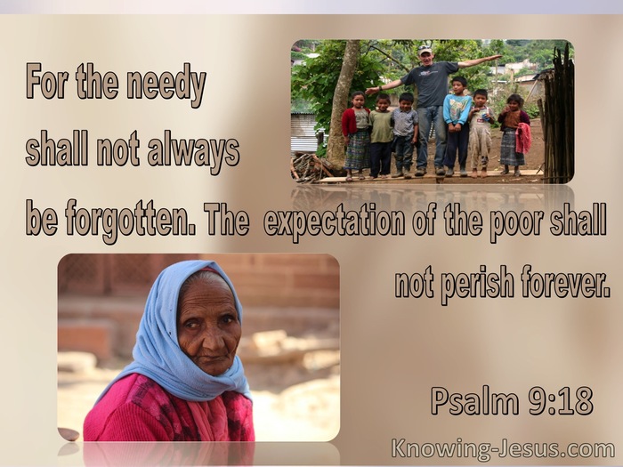 Psalm 9:18 The Needy Shall Not Always Be Forgetten (brown)