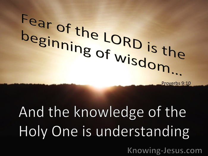 Proverbs 9:10 The Fear Of The Lord Is Wisdom (brown)