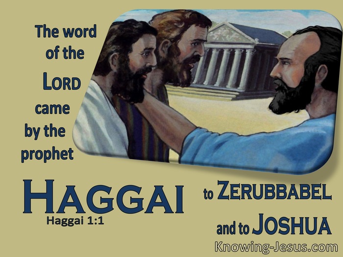 Haggai 1:1  The Word Of The Lord Came By The Prophet Haggai (yellow) 