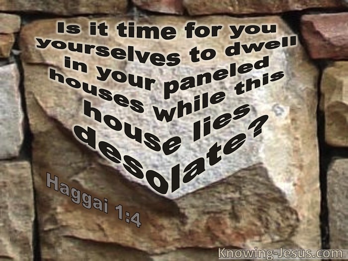 Haggai 1:4 This House Lies Desolate (brown)