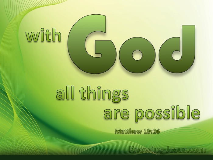 Matthew 19:26 With God All Things Are Possible (green)