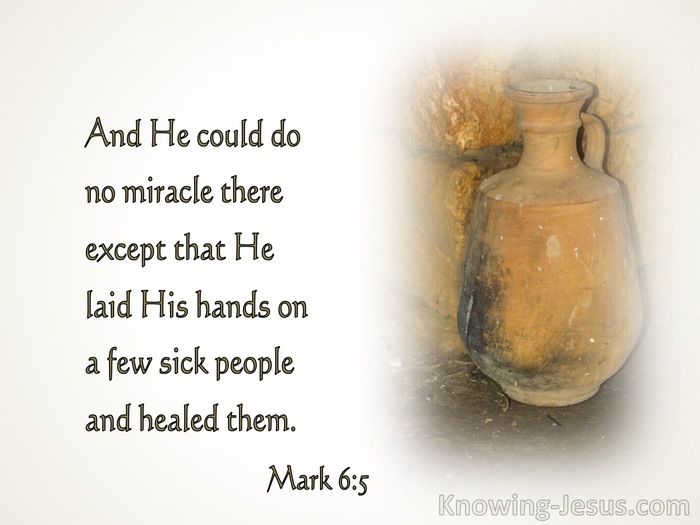 Mark 6:5 He Could Do No Miracle There  (white)