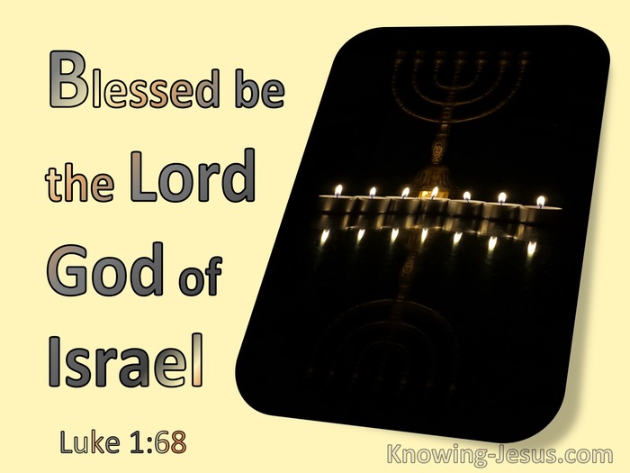 Luke 1:68 Blessed be the Lord God of Israel (yellow)