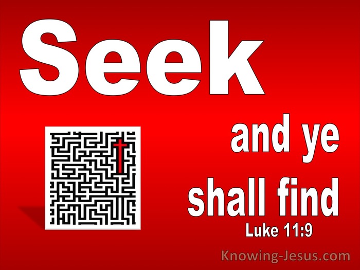Luke 11:9 Seek And Ye Shall Find (white)