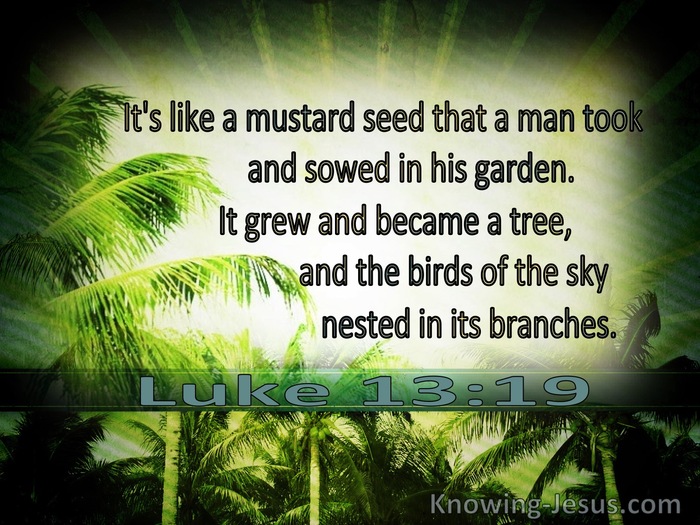 Luke 13:19 It Grew And Became A Tree (green)