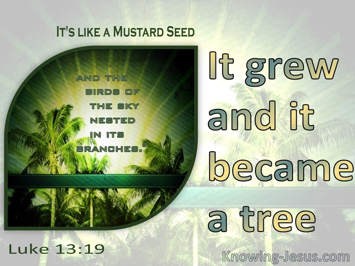 Luke 13:19 It Grew And Became A Tree (yellow)