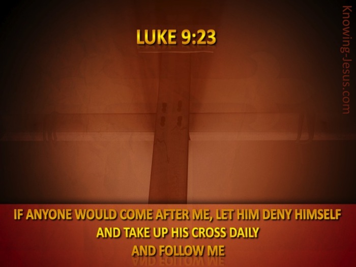 Luke 9:23 Deny Yourself And Take Up Your Cross (brown)