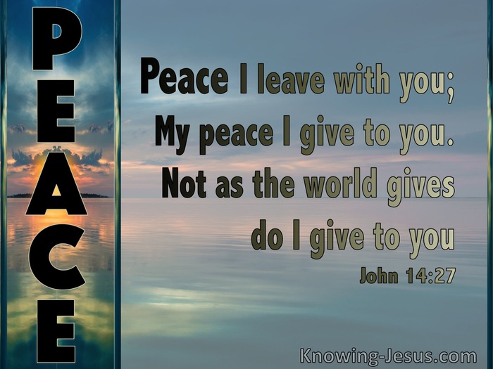 John 14:27 My Peace I Give To You (blue)