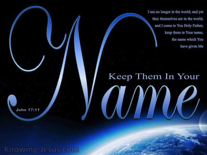 John 17:11 Keep Them In Your Name (blue)