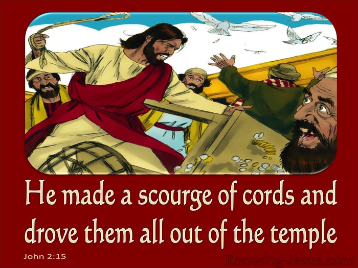 John 2:15 He Drove Them Out Of The Temple (red)