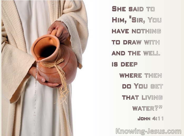 John 4:11 You Have Nothing To Draw With (cream)