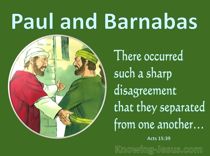 Acts 15:39 There Occurred A Sharp Disagreement (green)