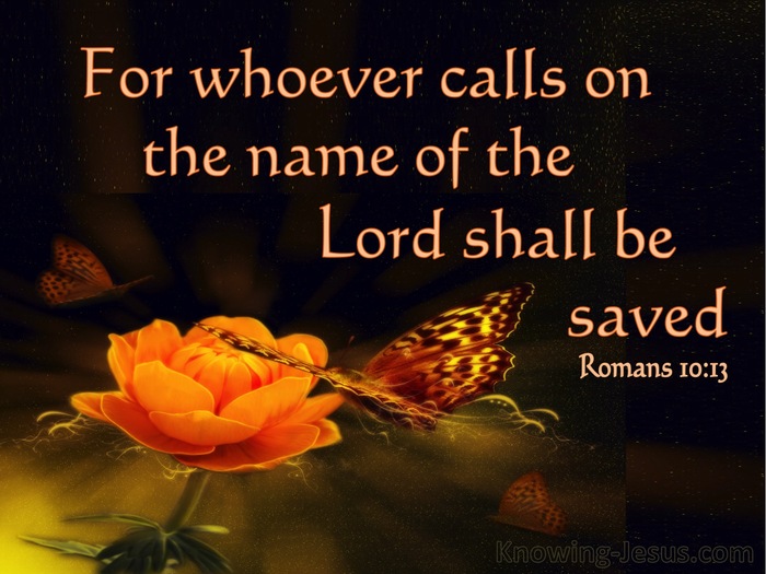 Romans 10:13 Whoever Calls On The Name Of The Lord (brown)