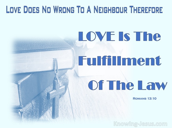 Romans 13:10 Love Does No Wrong To A Neighbour (blue)