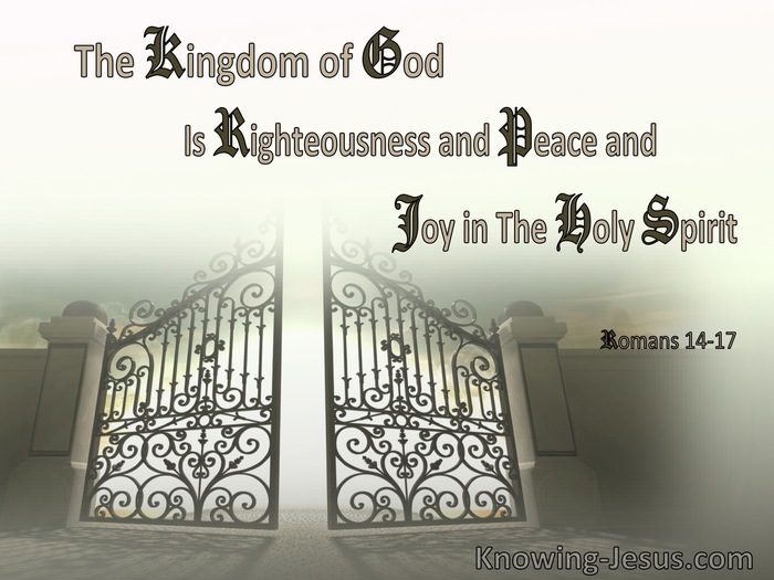 Romans 14:17 The Kingdom Of God Is Not Eating And Drinking (sage)