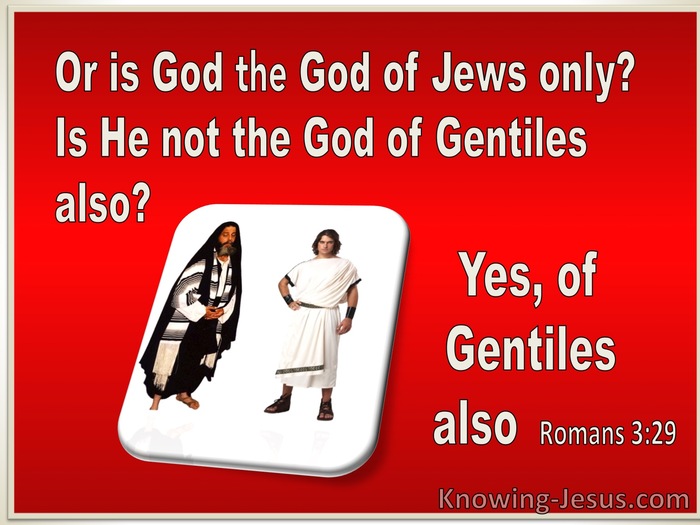 Romans 3:29 Is He Not The God Of Gentiles Also (red)