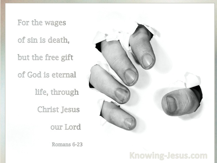 Romans 6:23 The Wages of Sin IS Death (white)