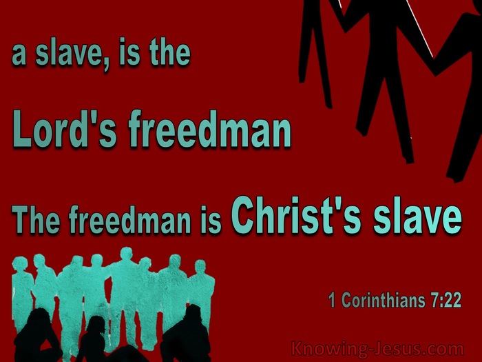 1 Corinthians 7:22  A Slave Is The Lord's Freeman (red)