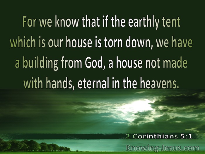 2 Corinthians 5:1 The Earthy  Tent Is Torn Down (green) 