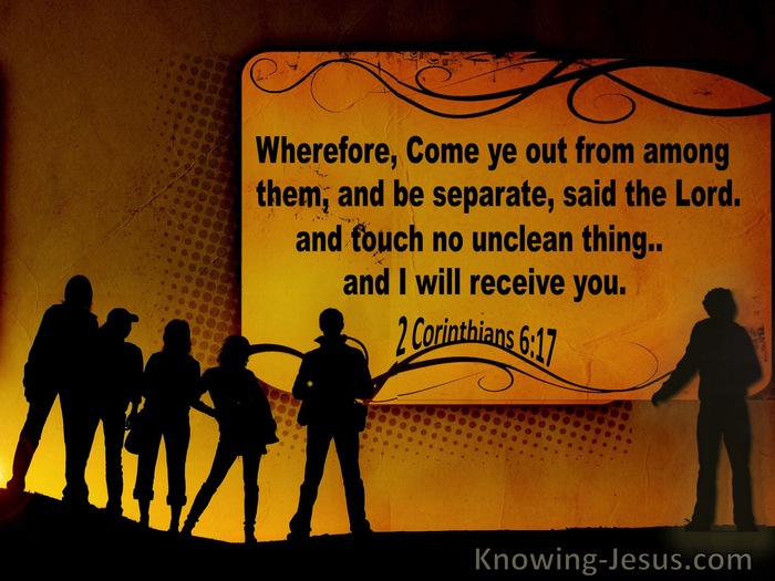 2 Corinthians 6:17 Come Out And Be Separate (yellow)
