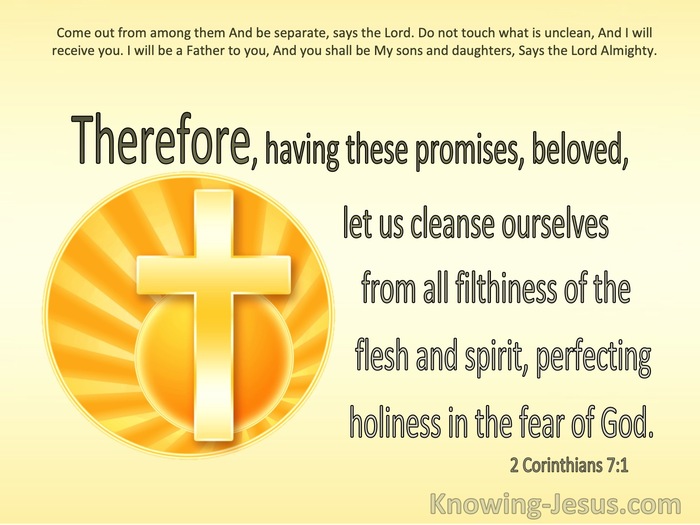 2 Corinthians 7:1 Let Us Cleanse Ourselves From All Filthiness of The Flesh And Perfect Holiness (yellow)