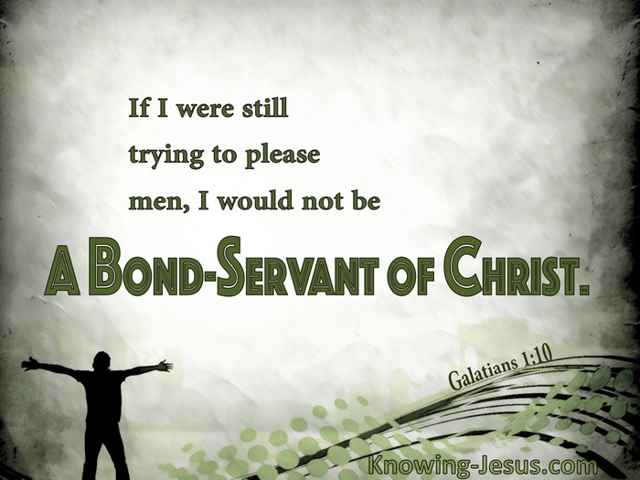 Galatians 1:10  Servant Of God Not Man (green)