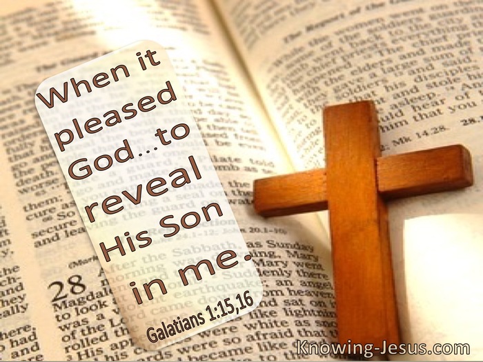Galatians 1:15,16 When It Pleased God To Reveal His Son In Me (utmost)10:06