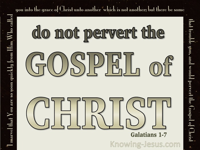 Galatians 1:7 Do Not Pervert The Gospel Of Christ (beige)