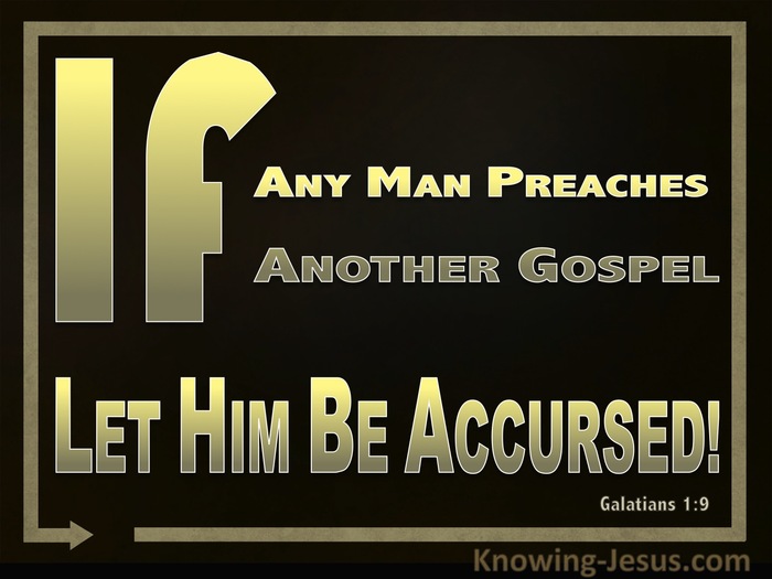 Galatians 1:9 Preaching Another Gospel Let Him Be Accursed (gold)