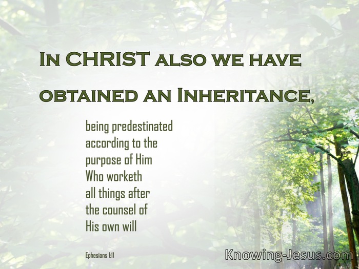 Ephesians 1:11 In Whom Also We Have Obtained An Inheritance (green)
