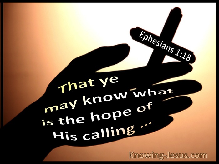 Ephesians 1:18 That Ye May Know What Is The Hope Of His Calling (utmost)05:15