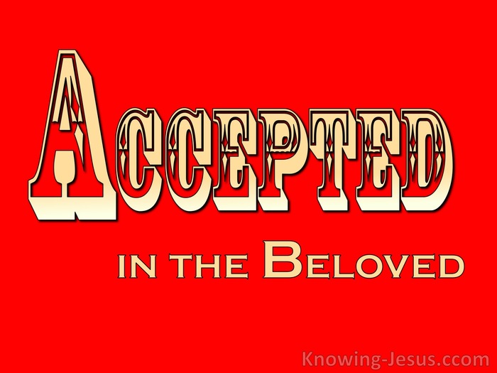 Ephesians 1:6 Accepted in the Beloved (gold)