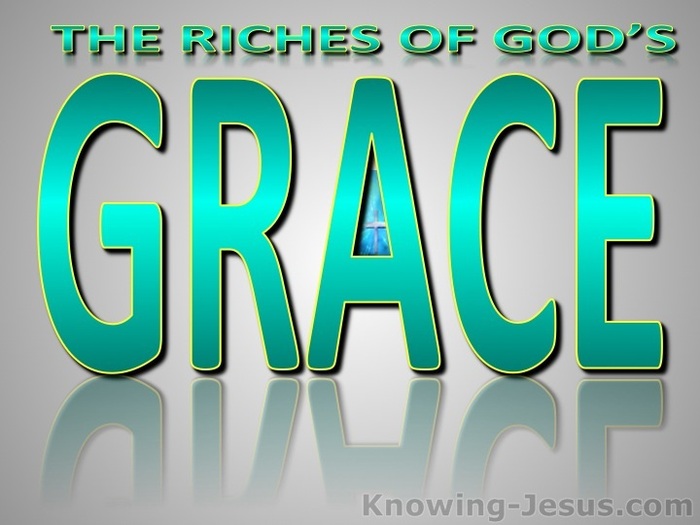 Ephesians 1:7 Riches Of His Grace (green)